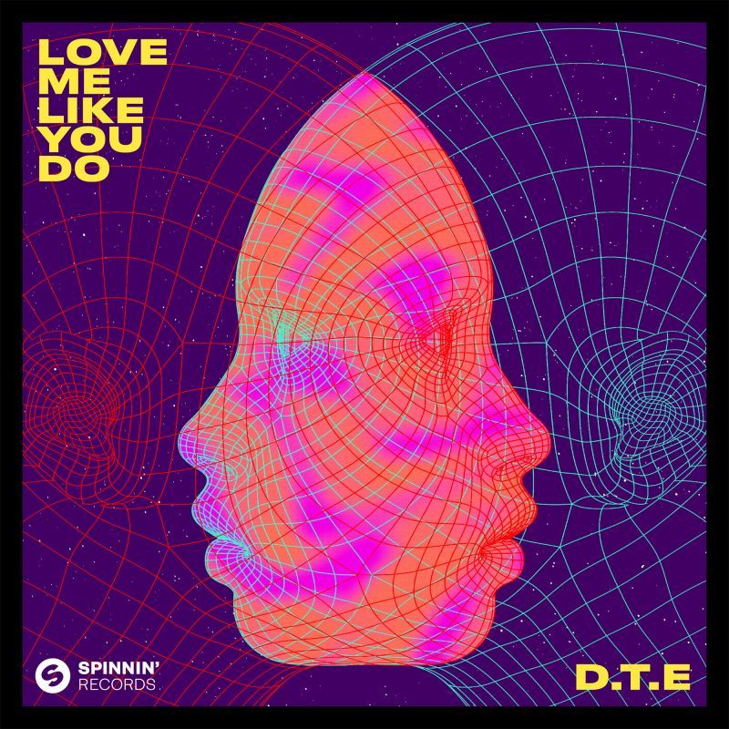 Dte Love Me Like You Do Spinnin Records Spinnin Records 3405